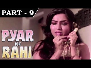 Pyar Ke Rahi [ 1982 ] - Hindi Movie in Part - 9 / 14 - Kanwaljit Singh - Padmini Kapila