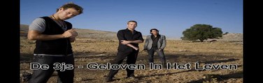 3JS - Geloven In Het Leven (lyrics/songtekst)