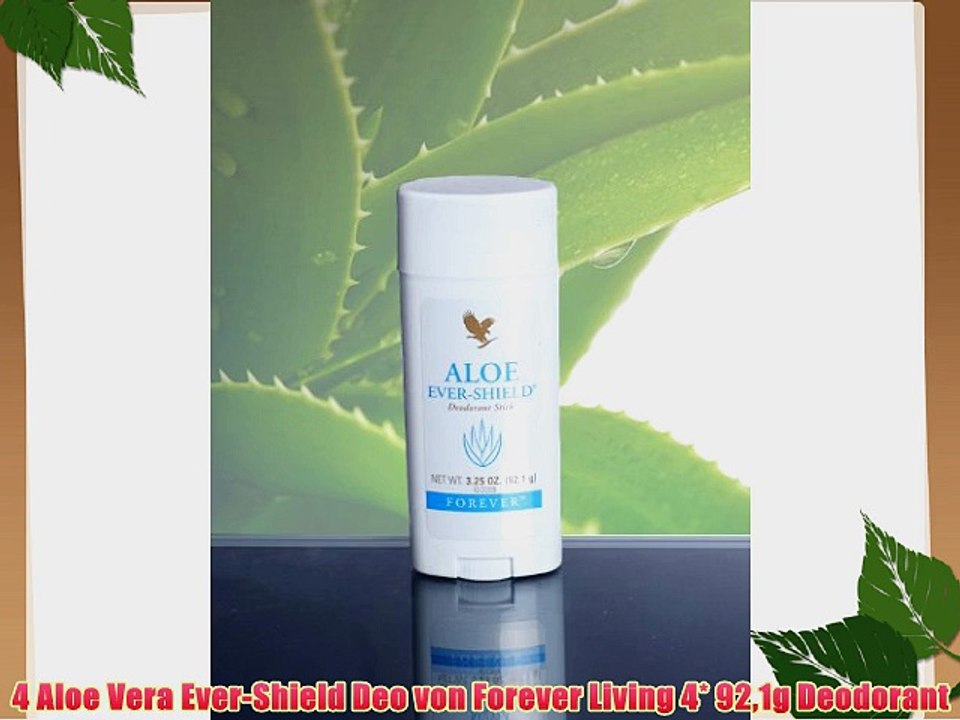 4 Aloe Vera Ever-Shield Deo von Forever Living 4* 921g Deodorant