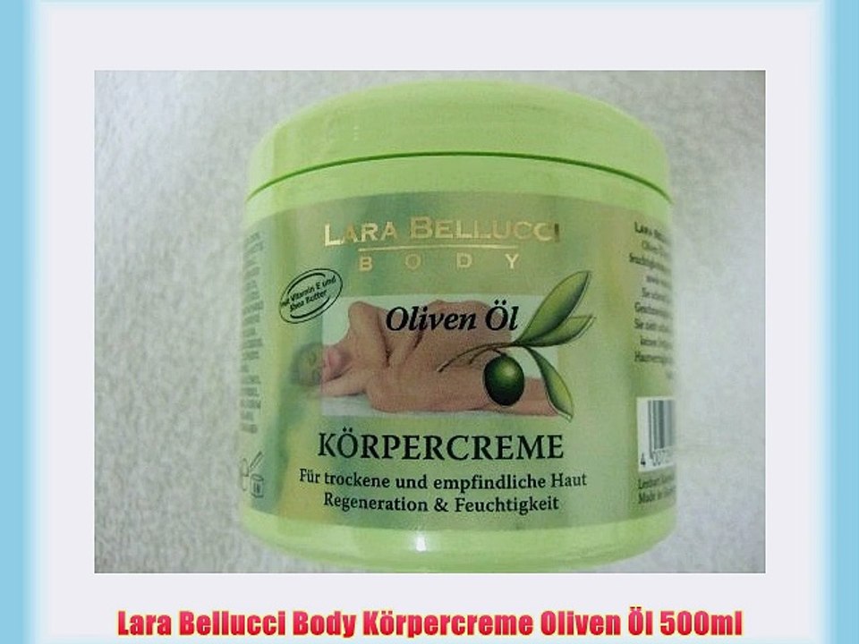 Lara Bellucci Body K?rpercreme Oliven ?l 500ml