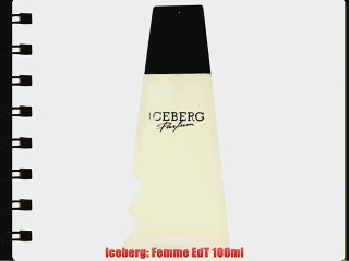Iceberg: Femme EdT 100ml