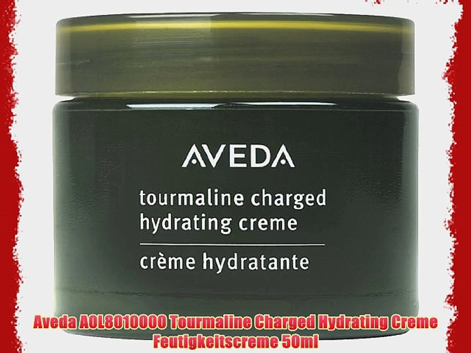 Aveda A0L8010000 Tourmaline Charged Hydrating Creme Feutigkeitscreme 50ml