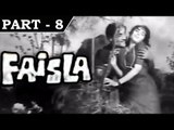 Faisla [ 1965 ] - Hindi Movie in Part - 8 / 10 - Jugal Kishore - Vijayalaxmi - Shaikh Mukhtar