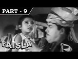 Faisla [ 1965 ] - Hindi Movie in Part - 9 / 10 - Jugal Kishore - Vijayalaxmi - Shaikh Mukhtar