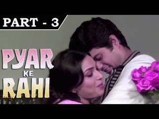 Pyar Ke Rahi [ 1982 ] - Hindi Movie in Part - 3 / 14 - Kanwaljit Singh - Padmini Kapila