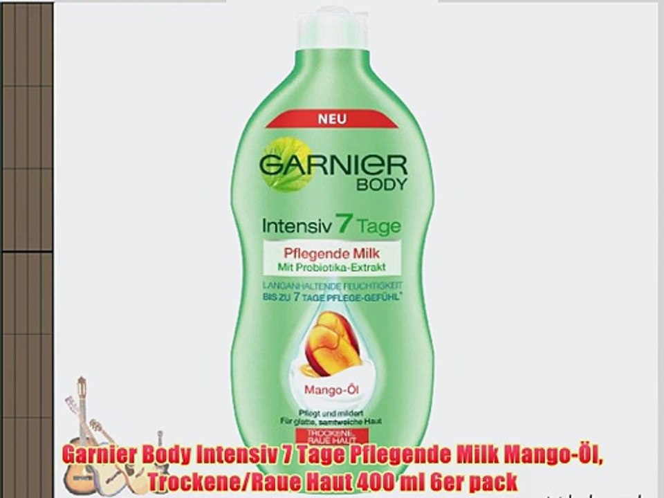 Garnier Body Intensiv 7 Tage Pflegende Milk Mango-?l Trockene/Raue Haut 400 ml 6er pack