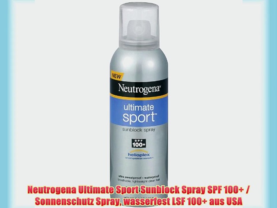 Neutrogena Ultimate Sport Sunblock Spray SPF 100  / Sonnenschutz Spray wasserfest LSF 100