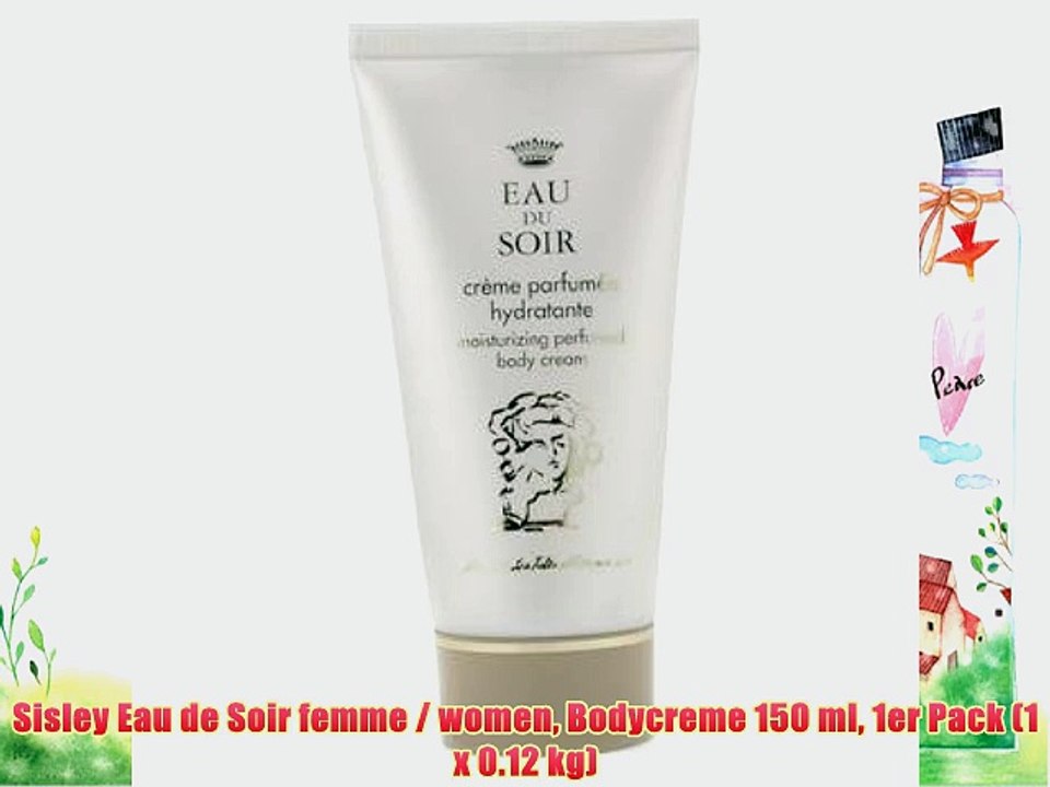 Sisley Eau de Soir femme / women Bodycreme 150 ml 1er Pack (1 x 0.12 kg)