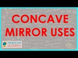 1271. Concave Mirror Uses