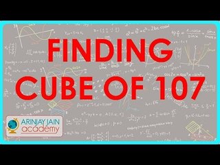 1302. Vedic Maths   Finding Cube of 107