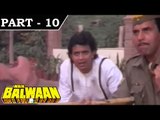 Main Balwaan [ 1986 ] - Hindi Movie In Part - 10 / 14 - Dharmendra - Mithun Chakraborty
