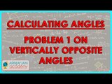 795.Calculating  angles between two line - Problem 1 on vertically opposite angles