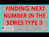 621.Data Analysis - Finding next number in the Series Type II