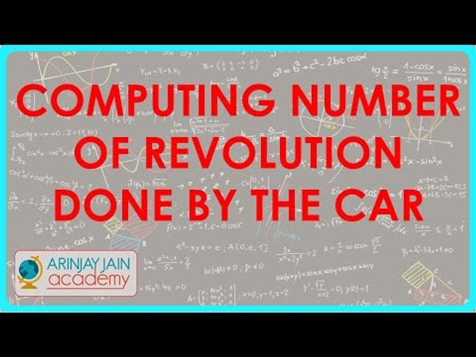 677.CBSE Maths Class X - Cirlces - Computing number of revolution done by the car