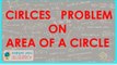 674.$ CBSE  Maths Class X, ICSE Maths Class 10-   Cirlces   Problem on Area of a Circle