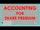 Accounting for Share premium  | Class XII Accounts CBSE