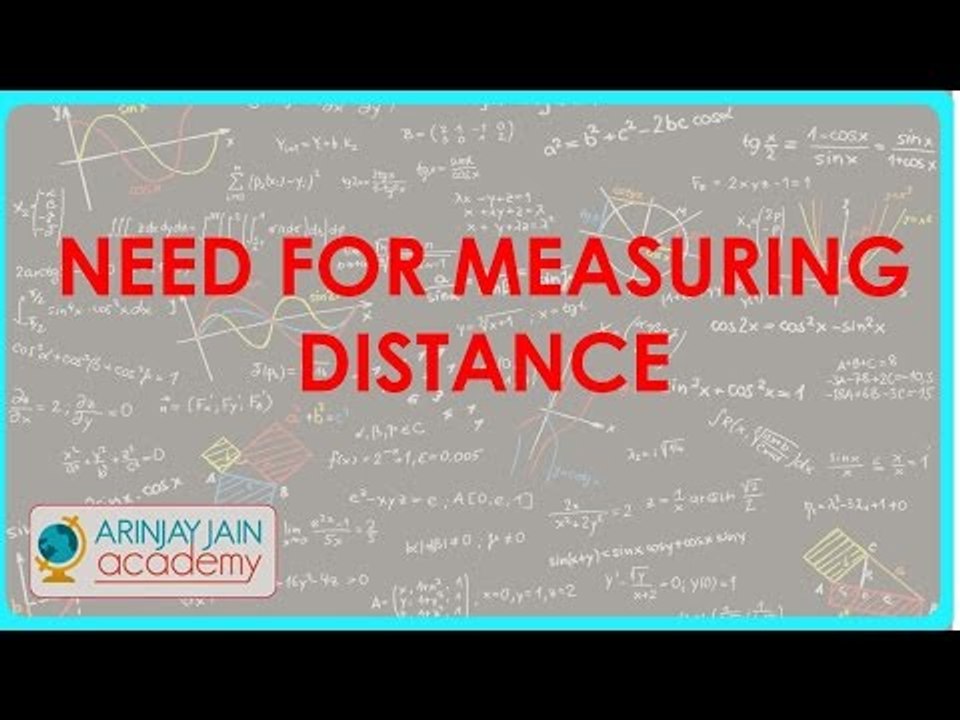326. Physics - Need for measuring distance