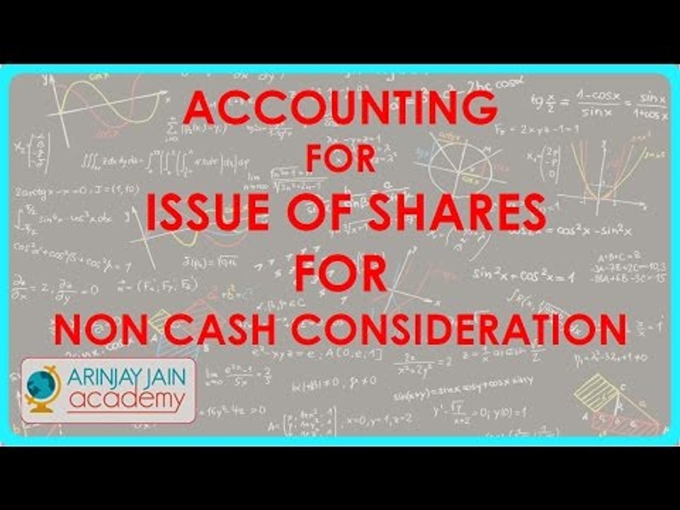 Accounting for Issue of shares for non cash consideration  | Class XII Accounts | CBSE, ICSE, NCERT