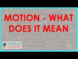 Motion - What does it mean
