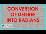 583.CBSE Class XI  Problem 1 - Conversion of Degree into radians - Multiple problems
