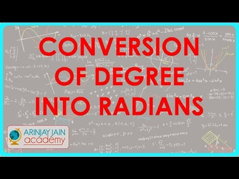583.CBSE Class XI  Problem 1 - Conversion of Degree into radians - Multiple problems