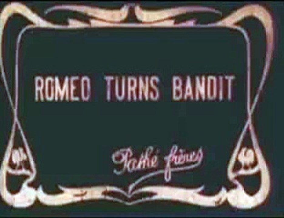 Max Linder & Romeo Bosetti: Romeo se fait bandit (1909)