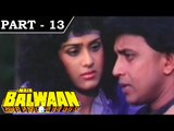 Main Balwaan [ 1986 ] - Hindi Movie In Part - 13 / 14 - Dharmendra - Mithun Chakraborty