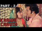 Karwa Chauth [ 1978 ] - Hindi Movie in Part - 3 / 9 - Ashish Kumar - Kanan Kaushal