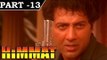 Himmat [ 1996 ] - Hindi Movie in Part 13 / 15 - Sunny Deol - Shilpa Shetty - Tabu
