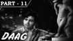Daag [ 1952 ] - Hindi Movie In Part - 11 / 12 - Dilip Kumar - Nimmi