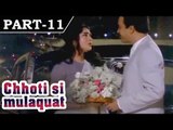 Choti Si Mulaqat [ 1967 ] - Hindi Movie In Part - 11 / 13 - Uttam Kumar | Vyjayanthimala