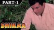 Shikar [ 1968 ] - Hindi Movie in Part 1 / 14 - Dharmendra - Asha Parekh - Sanjeev Kumar