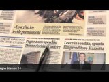 Rassegna Stampa 10 Giugno 2015 - leccenews24 -