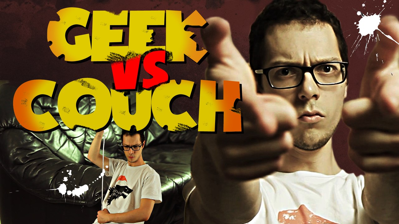GEEK VS COUCH