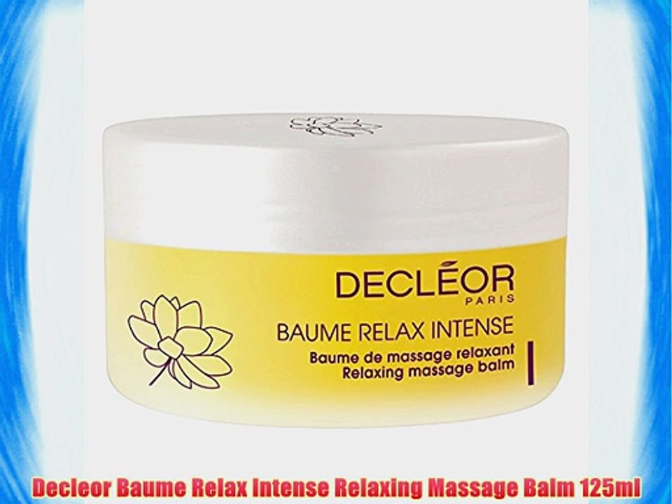 Decleor Baume Relax Intense Relaxing Massage Balm 125ml