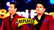 KJo REPLACES Kapil Sharma | Confirmed | Comedy Nights With Kapil | Colors TV