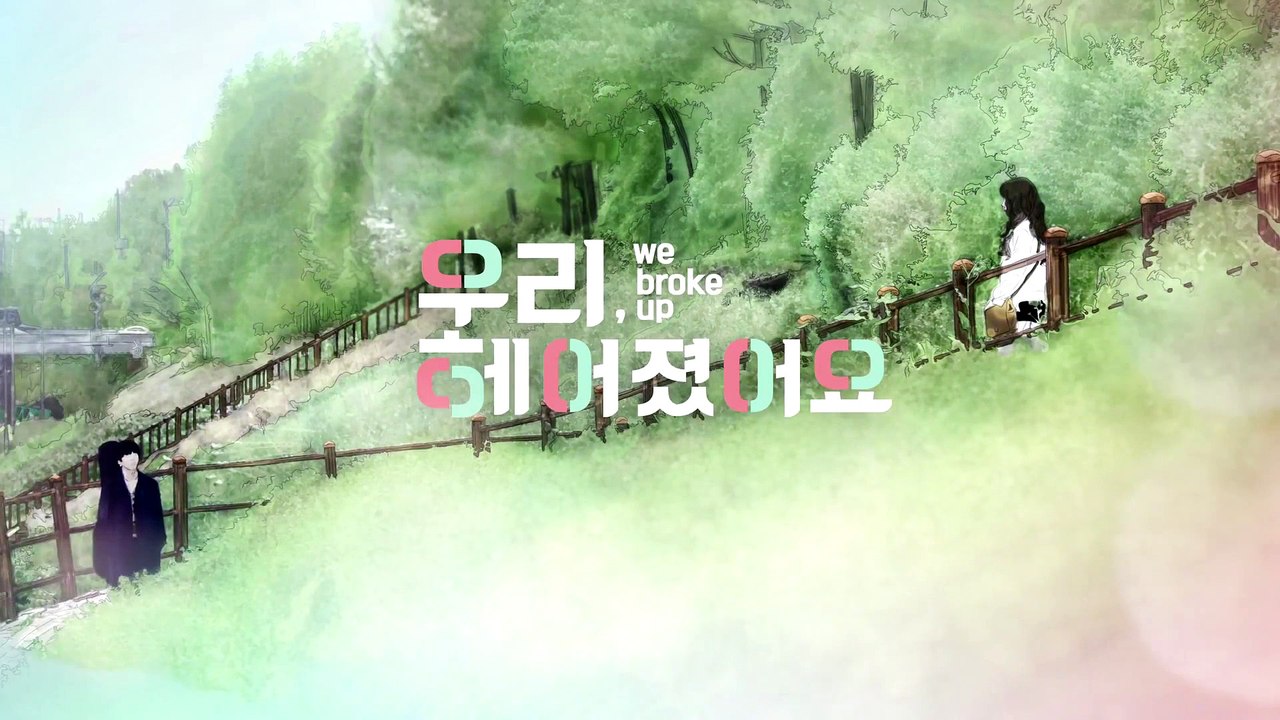 [Vietsub] We Broke Up Ep 7