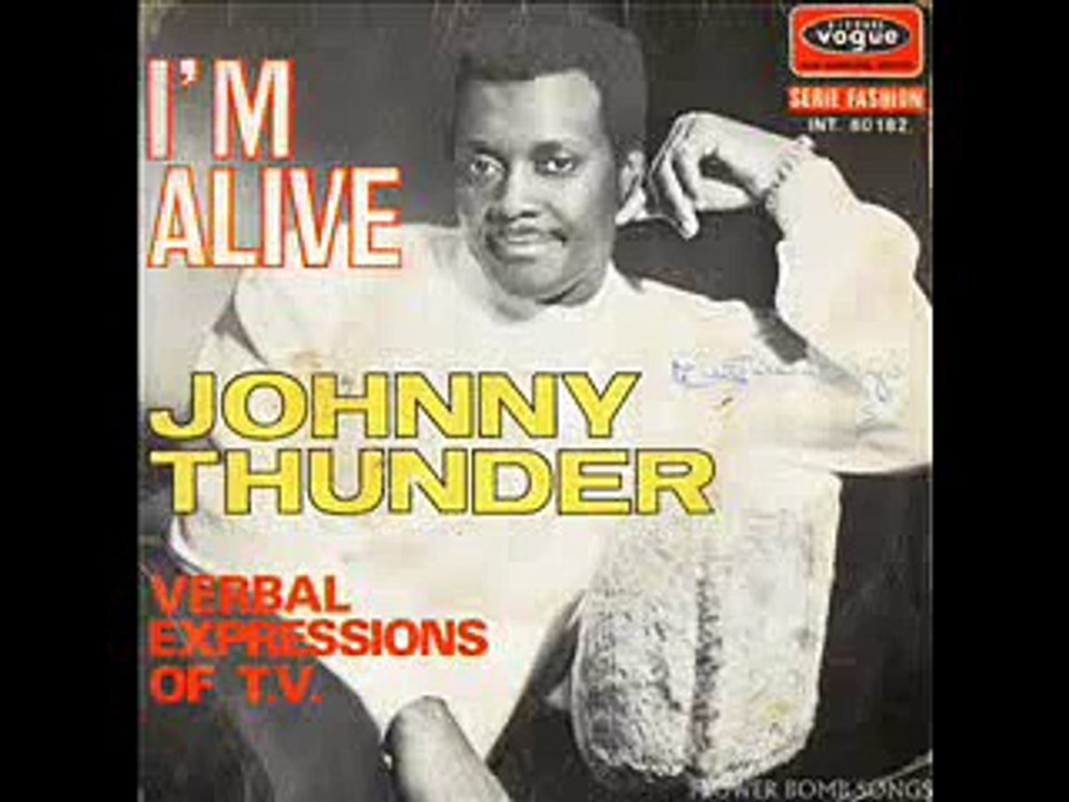 Johnny Thunder - I'm Alive