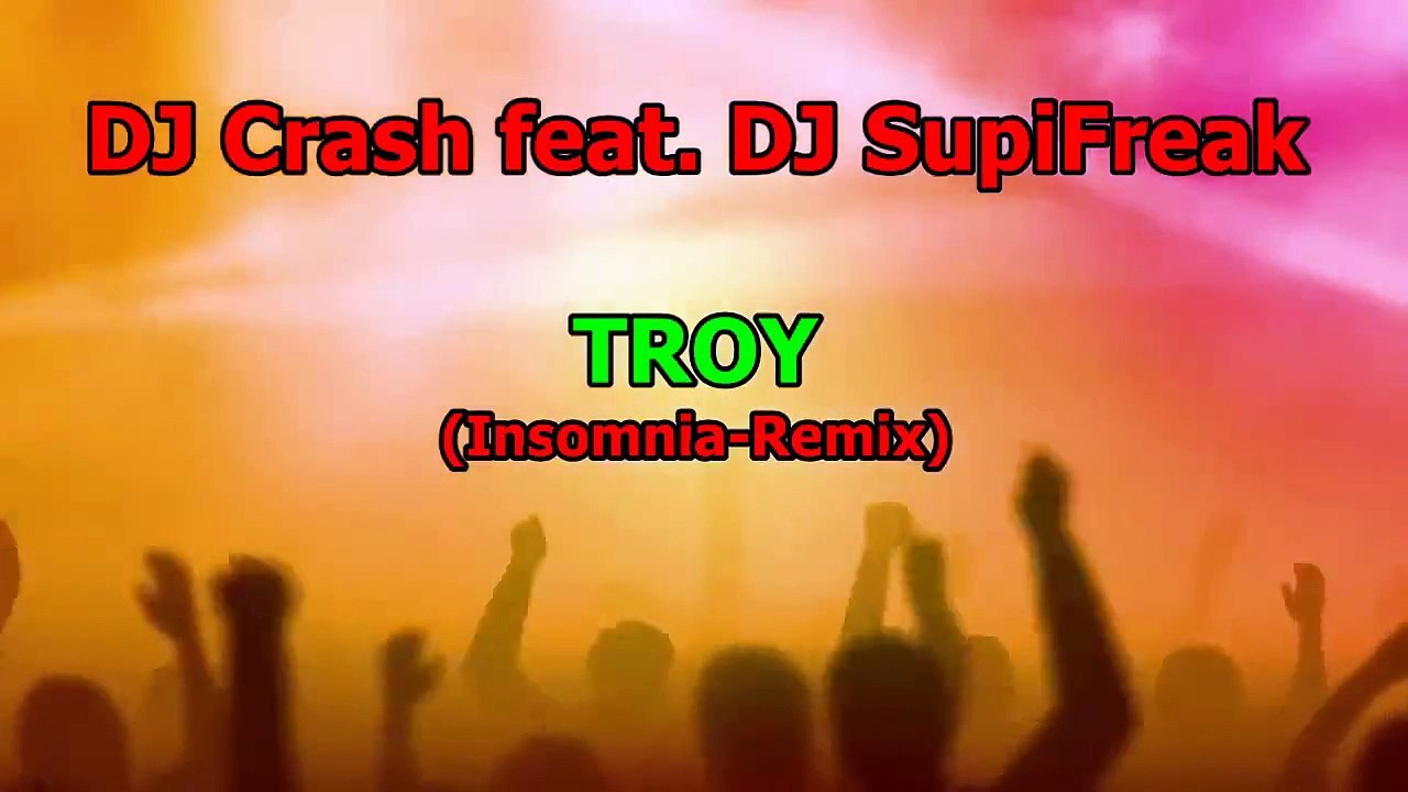 DJ Crash feat DJ SupiFreak - Troy (Insomnia Remix)