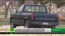 Russia outraged after adopted child's death in Texas