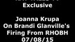 Joanna Krupa On RHOBH's Firing Brandi Glanville