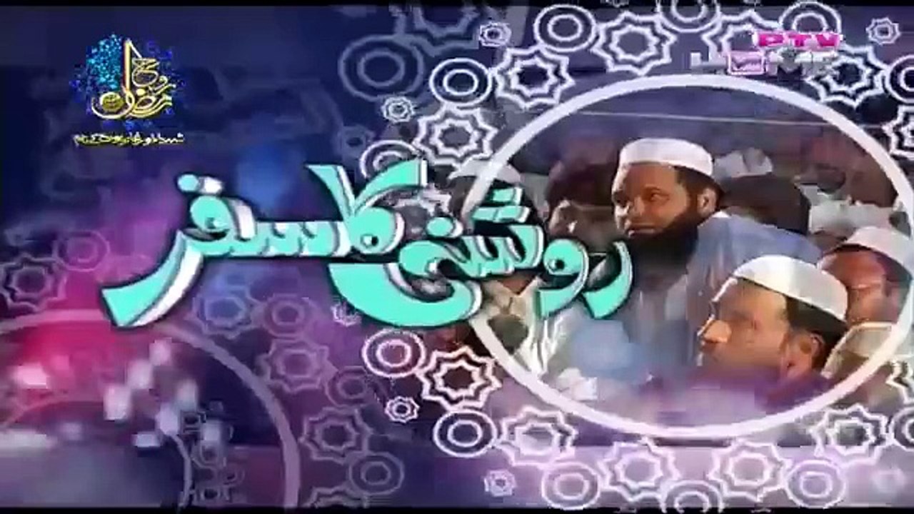 Roshni Ka Safar - 11 July 2015 - Maulana Tariq Jameel