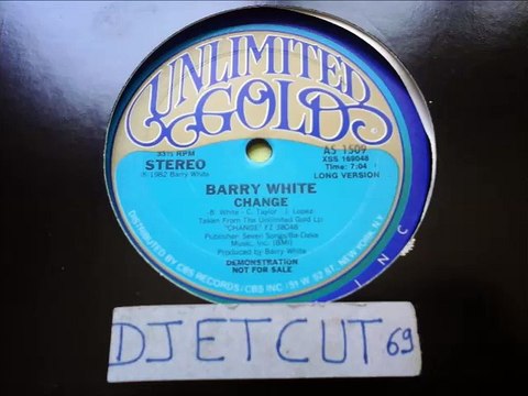 BARRY WHITE -CHANGE(RIP ETCUT)UNLIMITED GOLD REC(LONG VERSION)1982