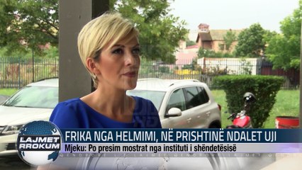 FRIKA NGA HELMIMI, NE PRISHTINE NDALET UJI