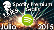 Spotify Premium GRATIS | Único Método 100% Funcional | Julio - Agosto 2015