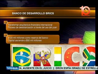 BRICS suscriben la creación de un Banco de Desarrollo