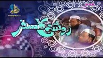 Roshni Ka Safar by Maulana Tariq Jameel 11th July 2015