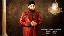 Chote Na Kabhi Tera Daman Full Video Naat [2015] Hafiz Ahmed Raza Qadri - Best Video Naat 2015