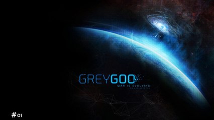 Grey Goo (01-15) - Mission 1 Vallée des chasseurs