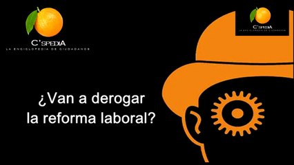 [CSpedia] La reforma laboral